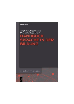 Abbildung von Kilian / Brouër | Handbuch Sprache in der Bildung | 1. Auflage | 2016 | beck-shop.de