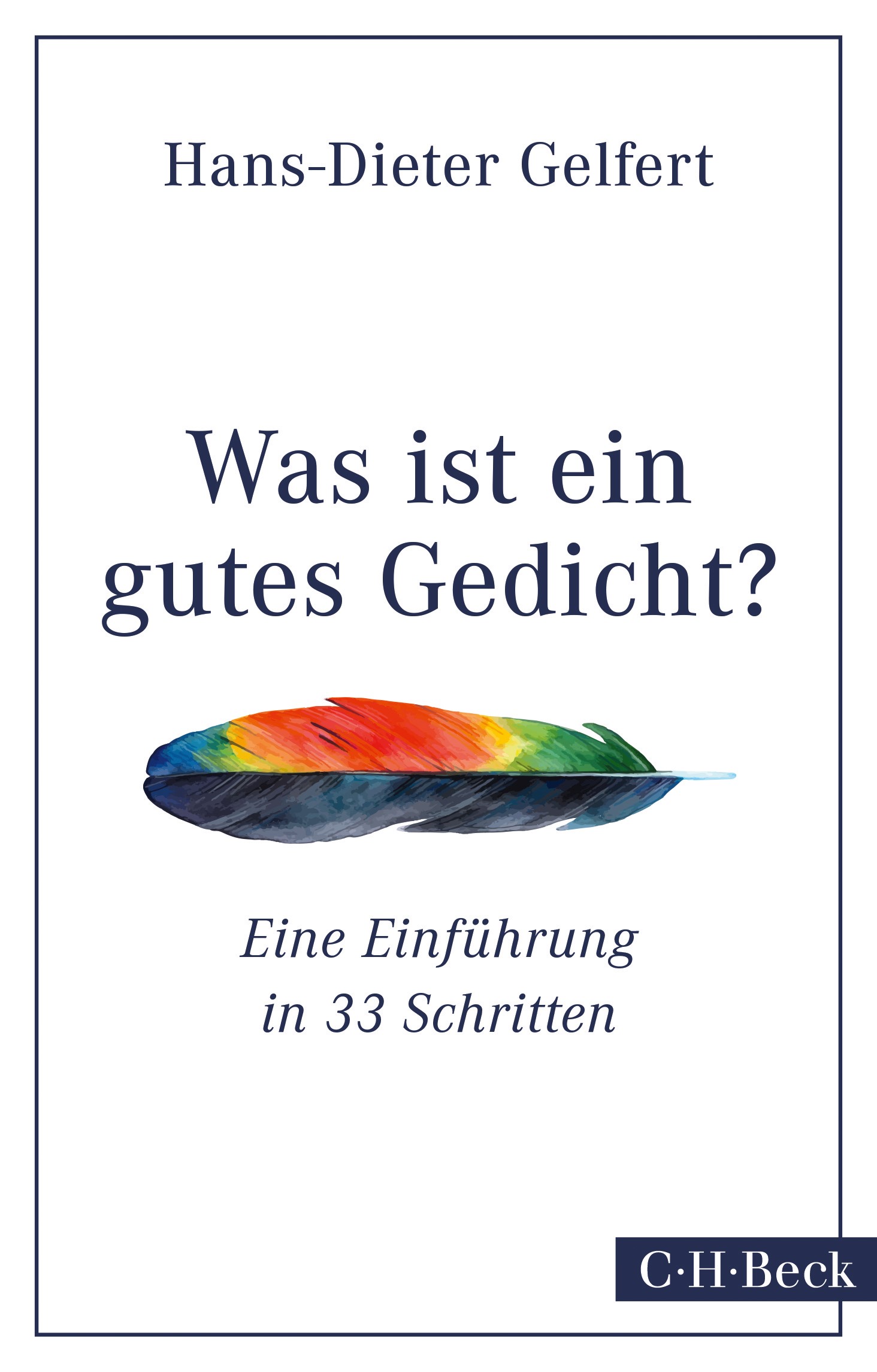 Cover: Gelfert, Hans-Dieter, Was ist ein gutes Gedicht?