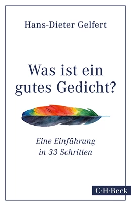 Abbildung von Gelfert, Hans-Dieter | Was ist ein gutes Gedicht? | 1. Auflage | 2016 | 6247 | beck-shop.de