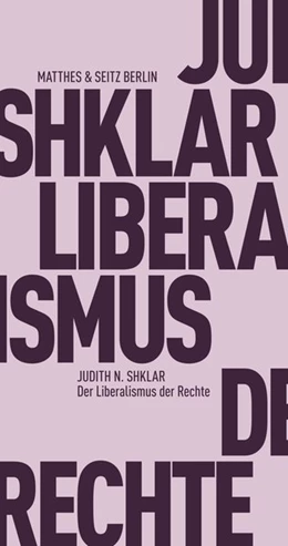 Abbildung von Shklar / Bajohr | Der Liberalismus der Rechte | 1. Auflage | 2017 | beck-shop.de