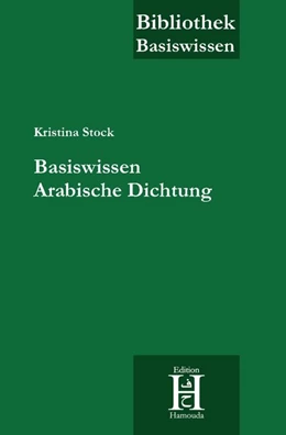 Abbildung von Stock | Basiswissen Arabische Dichtung | 1. Auflage | 2016 | beck-shop.de