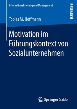 Abbildung von Hoffmann | Motivation im Führungskontext von Sozialunternehmen | 1. Auflage | 2016 | beck-shop.de