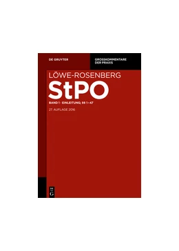 Abbildung von Löwe / Rosenberg | Die Strafprozessordnung und das Gerichtsverfassungsgesetz: StPO, Band 1: Einleitung; §§ 1-47; Sachregister | 27. Auflage | 2016 | beck-shop.de