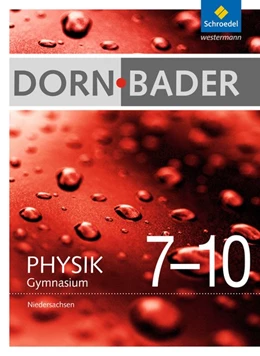 Abbildung von Dorn / Bader Physik 7-10. Gesamtband. Niedersachsen | 1. Auflage | 2016 | beck-shop.de