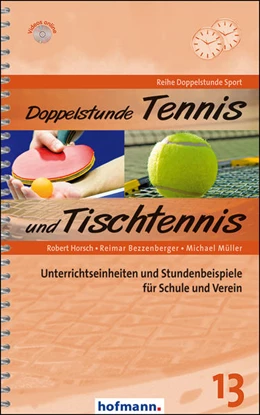Abbildung von Horsch / Bezzenberger | Doppelstunde Tennis / Tischtennis | 1. Auflage | 2016 | beck-shop.de