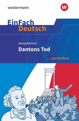 Abbildung von Büchner / Madsen | Dantons Tod. EinFach Deutsch ...verstehen | 1. Auflage | 2020 | beck-shop.de