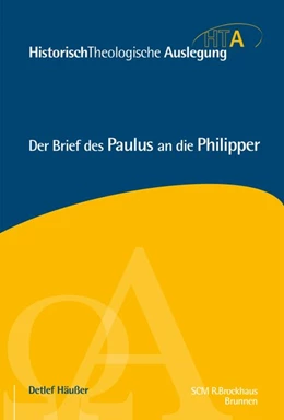 Abbildung von Häußer | Der Brief des Paulus an die Philipper | 1. Auflage | 2018 | beck-shop.de