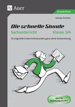 Abbildung von Ernsten | Die schnelle Stunde Sachunterricht Klasse 3-4 | 1. Auflage | 2016 | beck-shop.de