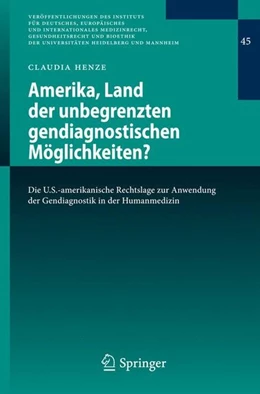 Abbildung von Henze | Amerika, Land der unbegrenzten gendiagnostischen Möglichkeiten? | 1. Auflage | 2016 | beck-shop.de
