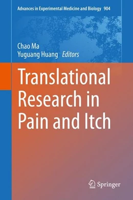 Abbildung von Ma / Huang | Translational Research in Pain and Itch | 1. Auflage | 2016 | beck-shop.de