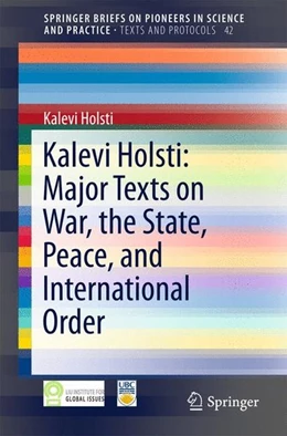 Abbildung von Holsti | Kalevi Holsti: Major Texts on War, the State, Peace, and International Order | 1. Auflage | 2016 | beck-shop.de