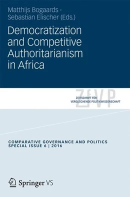 Abbildung von Bogaards / Elischer | Democratization and Competitive Authoritarianism in Africa | 1. Auflage | 2016 | beck-shop.de