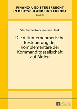 Abbildung von Krebbers-van Heek | Die mitunternehmerische Besteuerung der Komplementäre der Kommanditgesellschaft auf Aktien | 1. Auflage | 2016 | 31 | beck-shop.de