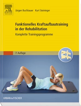 Abbildung von Buchbauer / Steininger | Funktionelles Kraftaufbautraining in der Rehabilitation | 7. Auflage | 2016 | beck-shop.de
