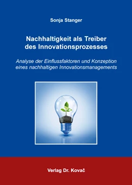 Abbildung von Stanger | Nachhaltigkeit als Treiber des Innovationsprozesses | 1. Auflage | 2016 | 452 | beck-shop.de