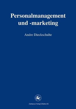 Abbildung von Dieckschulte | Personalmanagement und -marketing | 1. Auflage | 2016 | beck-shop.de