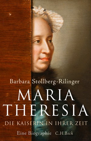 Cover: Barbara Stollberg-Rilinger, Maria Theresia