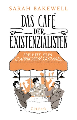 Abbildung von Bakewell, Sarah | Das Café der Existenzialisten | 8. Auflage | 2018 | beck-shop.de
