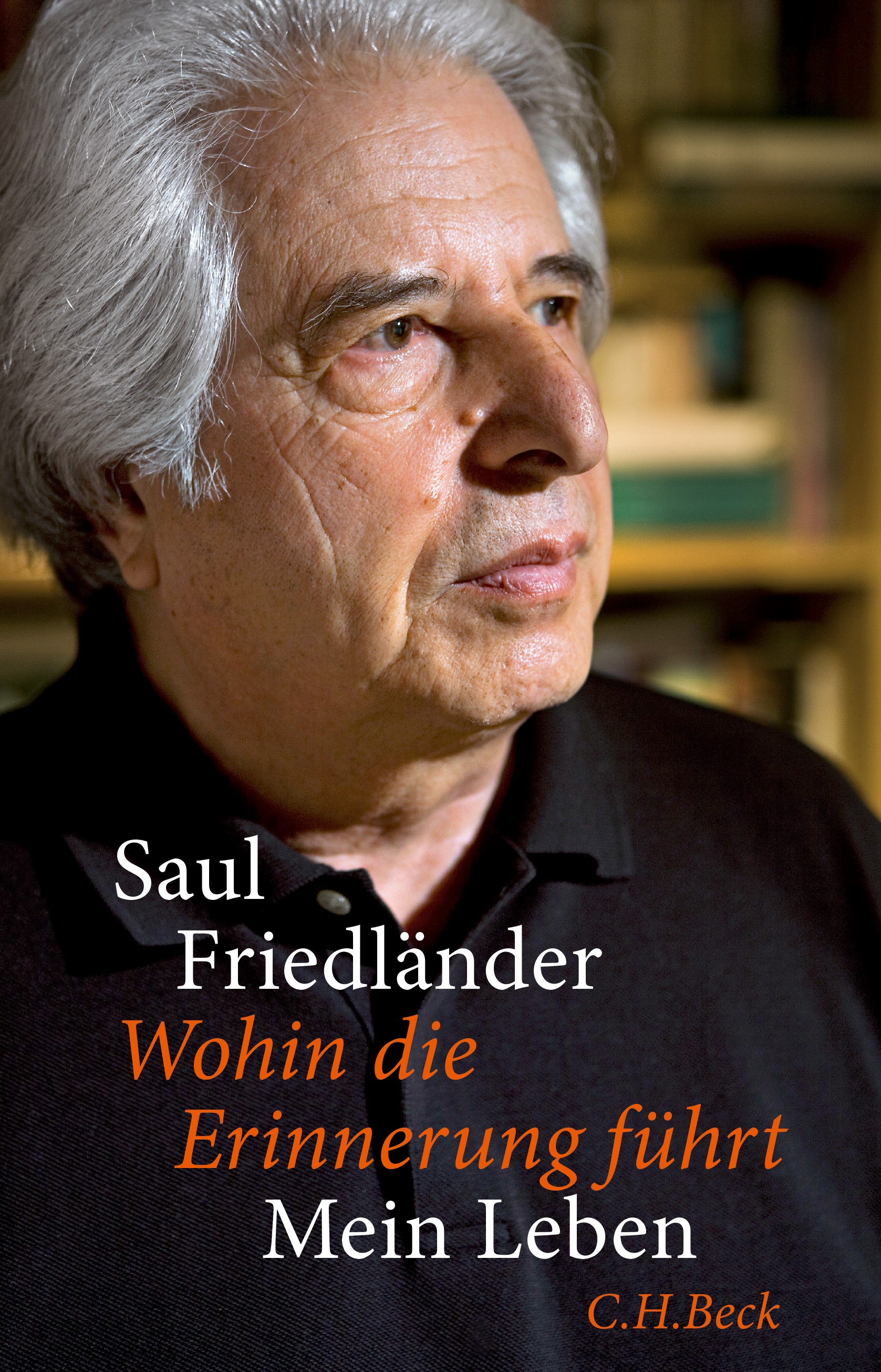 Cover: Friedländer, Saul, Wohin die Erinnerung führt