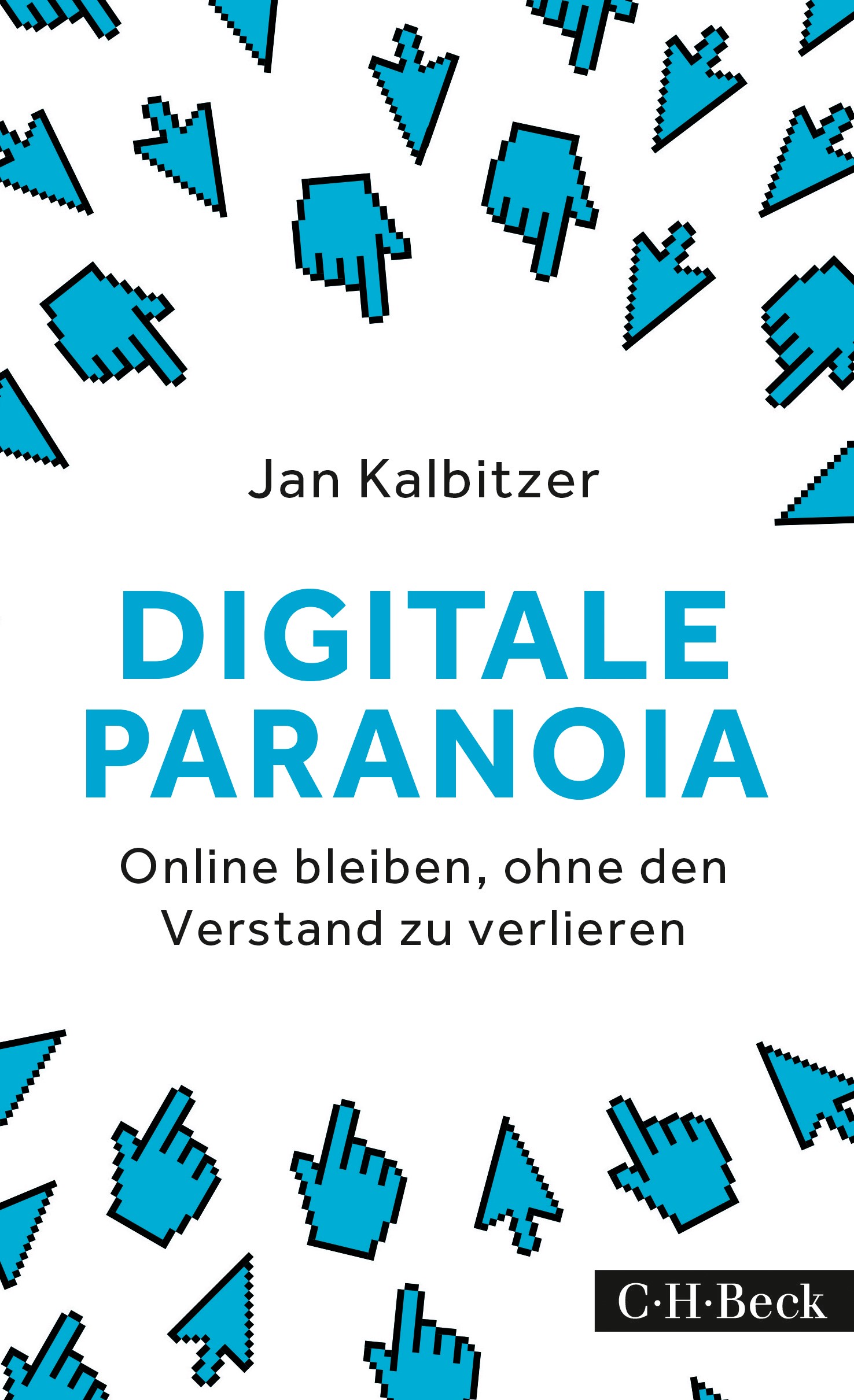 Cover: Kalbitzer, Jan, Digitale Paranoia