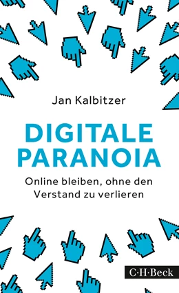 Abbildung von Kalbitzer, Jan | Digitale Paranoia | 1. Auflage | 2016 | 6248 | beck-shop.de