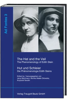 Abbildung von Machnacz / Malek-Orlowska | The Hat and the Veil. The Phenomenology of Edith Stein / Hut und Schleier. Die Phänomenologie Edith Steins | 1. Auflage | 2016 | beck-shop.de