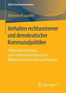 Abbildung von Krappidel | Verhalten rechtsextremer und demokratischer Kommunalpolitiker | 1. Auflage | 2016 | beck-shop.de