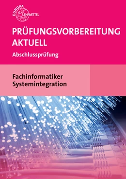 Abbildung von Hardy / Schellenberg | Prüfungsvorbereitung aktuell Fachinformatiker Systemintegration | 1. Auflage | 2016 | beck-shop.de