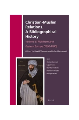 Abbildung von Christian-Muslim Relations. A Bibliographical History Volume 8. Northern and Eastern Europe (1600-1700) | 1. Auflage | 2016 | 29 | beck-shop.de