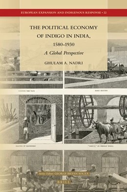 Abbildung von Nadri | The Political Economy of Indigo in India, 1580-1930 | 1. Auflage | 2016 | 22 | beck-shop.de