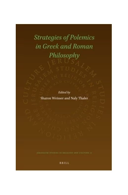 Abbildung von Weisser / Thaler | Strategies of Polemics in Greek and Roman Philosophy | 1. Auflage | 2016 | 21 | beck-shop.de