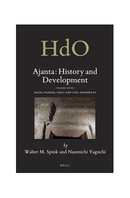 Abbildung von Spink | Ajanta: History and Development, Volume 7 Bagh, Dandin, Cells and Cell Doorways | 1. Auflage | 2017 | beck-shop.de
