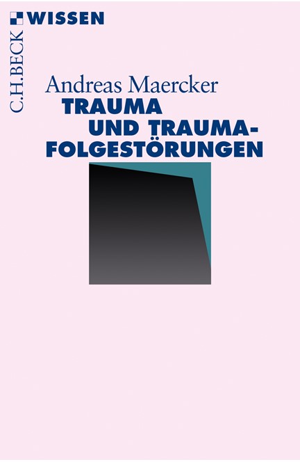 Cover: Andreas Maercker, Trauma und Traumafolgestörungen