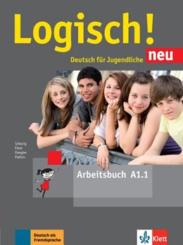 Abbildung von Dengler / Schurig | Logisch! Neu A1.1. Deutsch für Jugendliche. Arbeitsbuch mit Audio-Dateien zum Download | 1. Auflage | 2016 | beck-shop.de