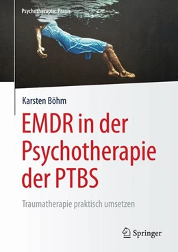 Abbildung von Böhm | EMDR in der Psychotherapie der PTBS | 1. Auflage | 2016 | beck-shop.de