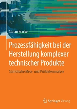 Abbildung von Bracke | Prozessfähigkeit bei der Herstellung komplexer technischer Produkte | 1. Auflage | 2016 | beck-shop.de