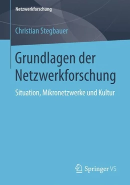 Abbildung von Stegbauer | Grundlagen der Netzwerkforschung | 1. Auflage | 2016 | beck-shop.de