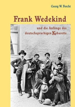 Abbildung von Forcht | Frank Wedekind und die Anfänge des deutschsprachigen Kabaretts | 1. Auflage | 2016 | beck-shop.de
