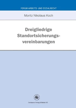 Abbildung von Koch | Dreigliedrige Standortsicherungsvereinbarung | 1. Auflage | 2016 | beck-shop.de