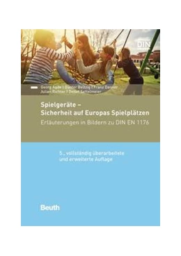 Abbildung von Agde / Beltzig | Spielgeräte - Sicherheit auf Europas Spielplätzen | 5. Auflage | 2017 | beck-shop.de