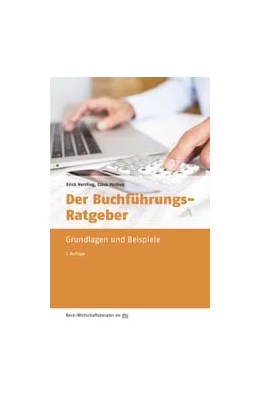 Abbildung von Herrling / Mathes | Der Buchführungs-Ratgeber | 7. Auflage | 2016 | 50953 | beck-shop.de