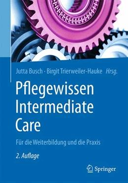 Abbildung von Busch / Trierweiler-Hauke (Hrsg.) | Pflegewissen Intermediate Care | 2. Auflage | 2016 | beck-shop.de