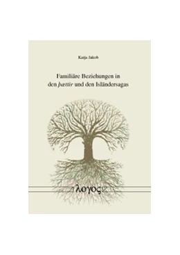 Abbildung von Jakob | Familiäre Beziehungen in den þættir und den Isländersagas | 1. Auflage | 2016 | beck-shop.de