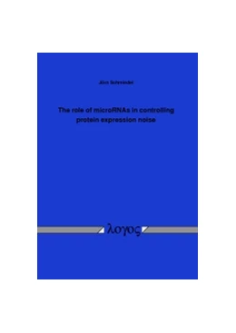 Abbildung von Schmiedel | The role of microRNAs in controlling protein expression noise | 1. Auflage | 2016 | beck-shop.de