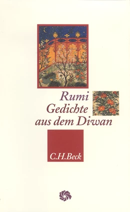 Abbildung von Rumi, Dschalaluddin | Gedichte aus dem Diwan | 3. Auflage | 2016 | beck-shop.de