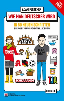 Cover: Fletcher, Adam, Wie man Deutscher wird - Folge 2: in 50 neuen Schritten / How to be German - Part 2: in 50 new steps
