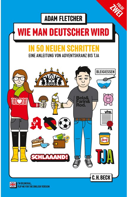 Cover: Adam Fletcher, Wie man Deutscher wird - Folge 2: in 50 neuen Schritten / How to be German - Part 2: in 50 new steps