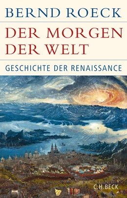Abbildung von Roeck, Bernd | Der Morgen der Welt | 3. Auflage | 2018 | beck-shop.de