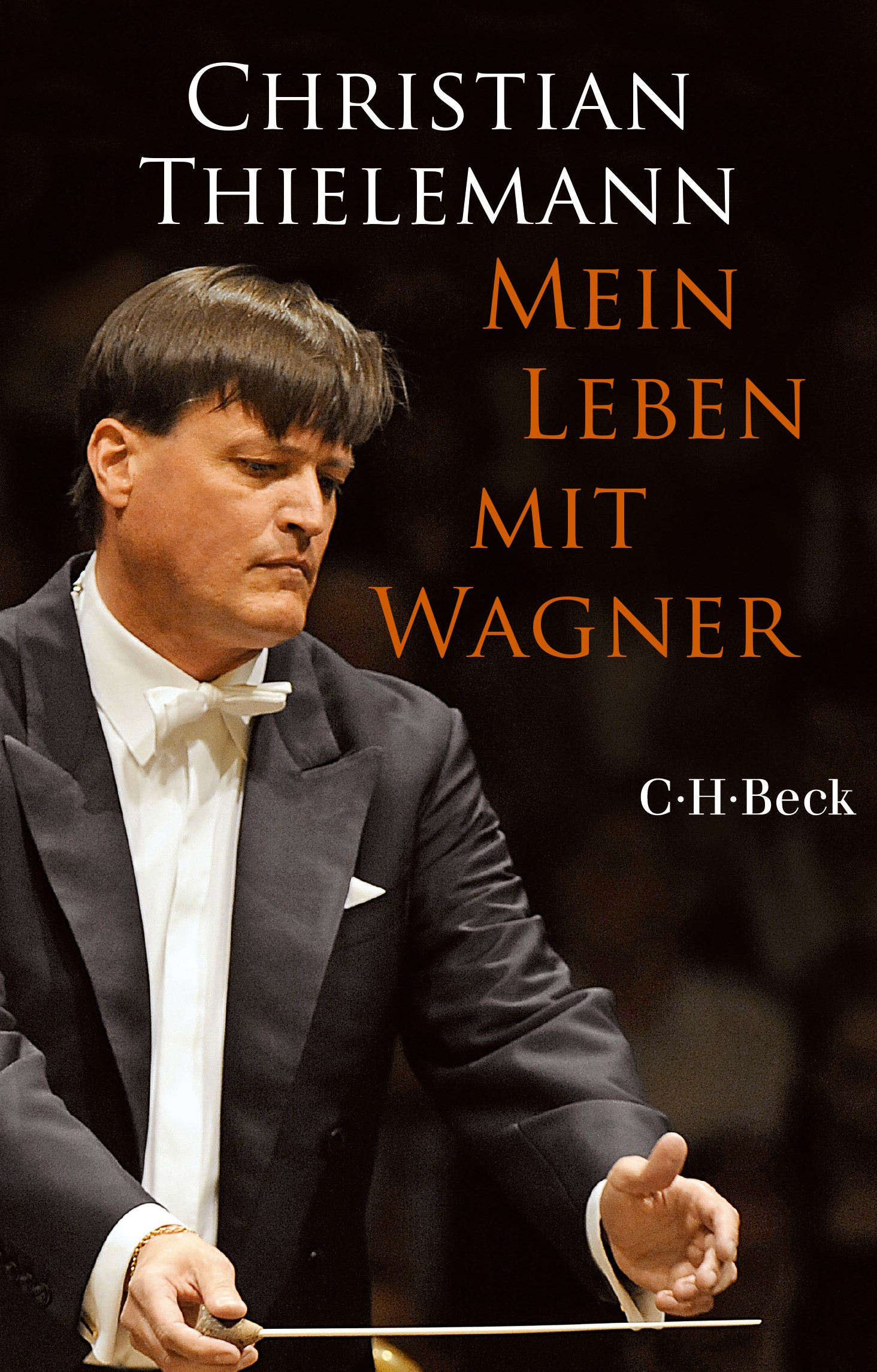 Cover: Thielemann, Christian, Mein Leben mit Wagner