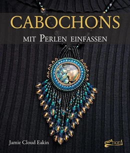 Abbildung von Eakin | Cabochons mit Perlen einfassen | 1. Auflage | 2016 | beck-shop.de